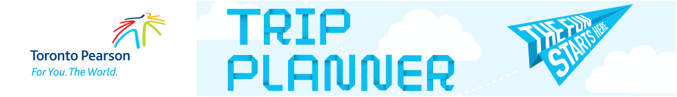 Toronto Pearson TRIP PLANNER